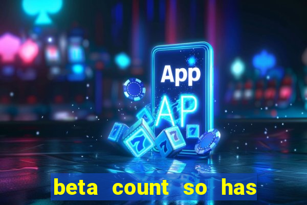 beta count so has changed pt br